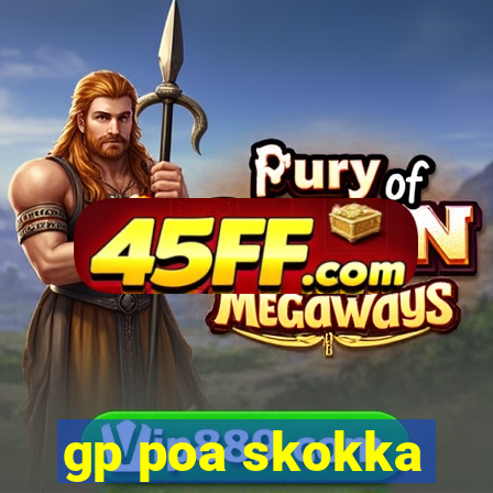 gp poa skokka